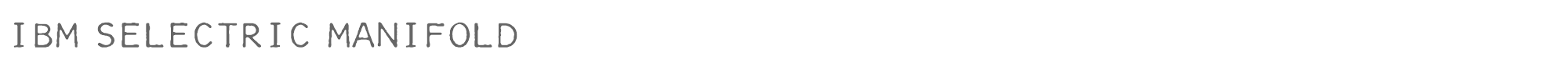 Sample characters IBM Selectric Manifold Font